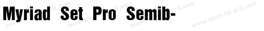 Myriad Set Pro Semib字体转换